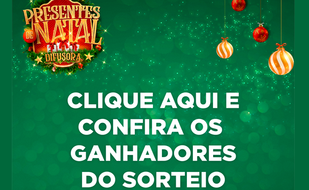 GANHADORES DO SORTEIO DA PROMOÇÃO PRESENTES DE NATAL