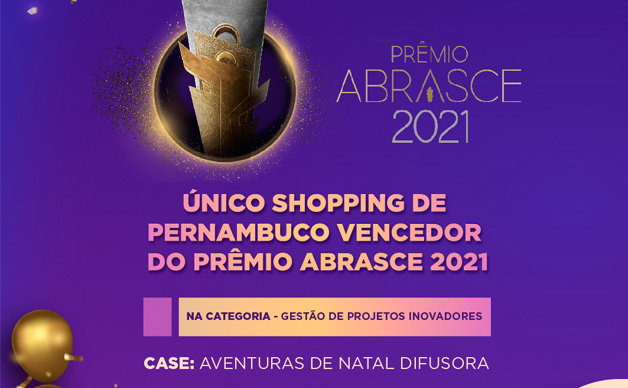 O PRÊMIO ABRASCE TAMBÉM É NOSSO!