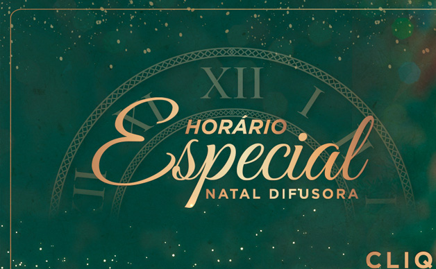 HORÁRIO ESPECIAL NATAL DIFUSORA
