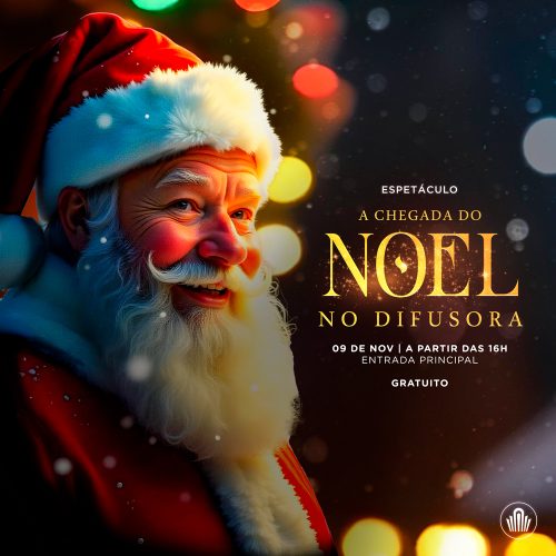 Chegada do Noel Chegada do Noel